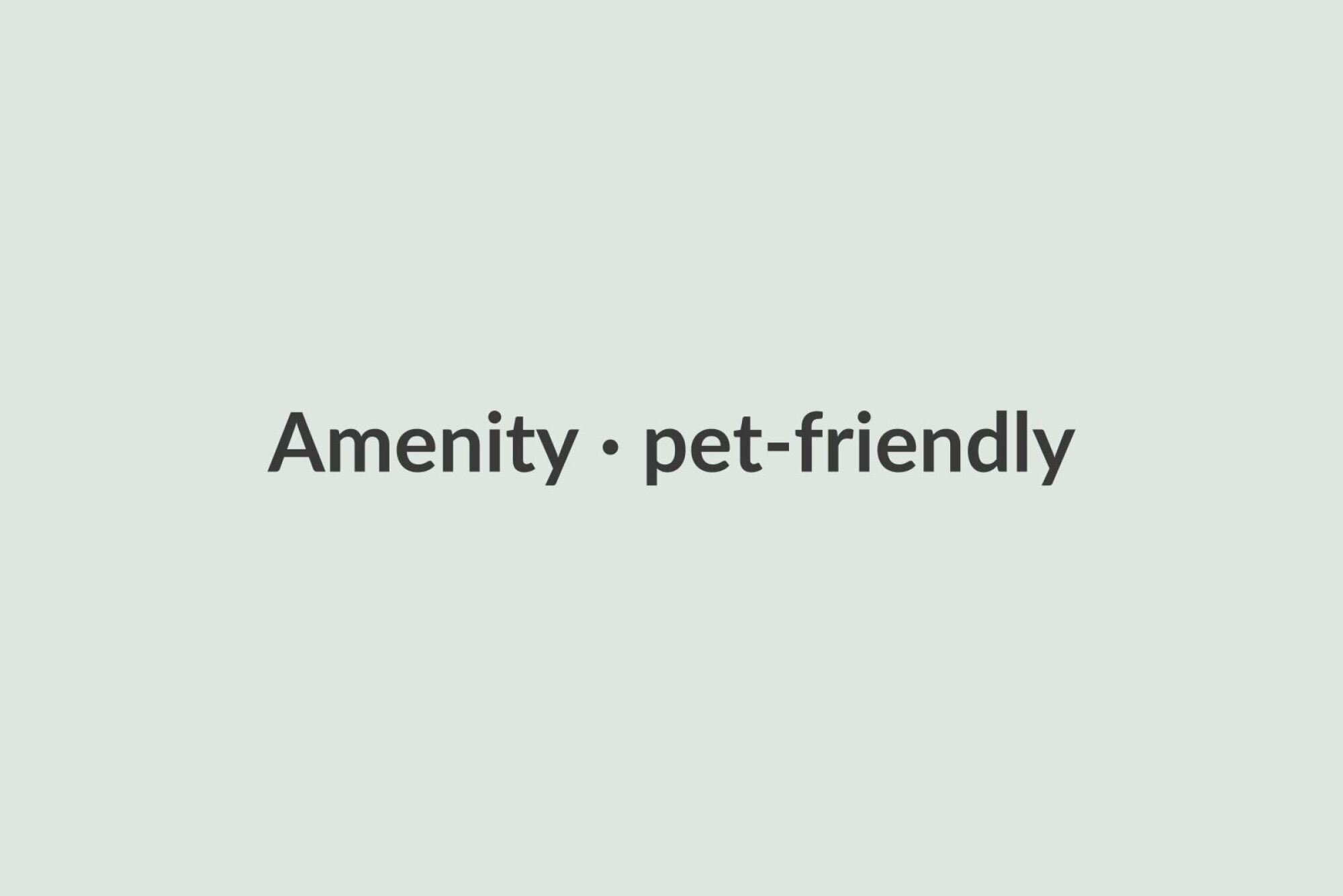 Amenity · pet-friendly