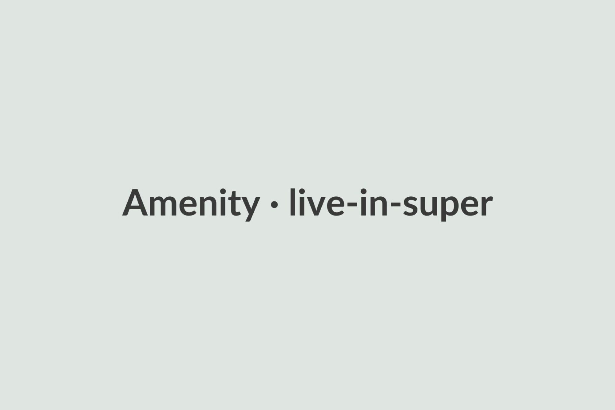 Amenity · live-in-super