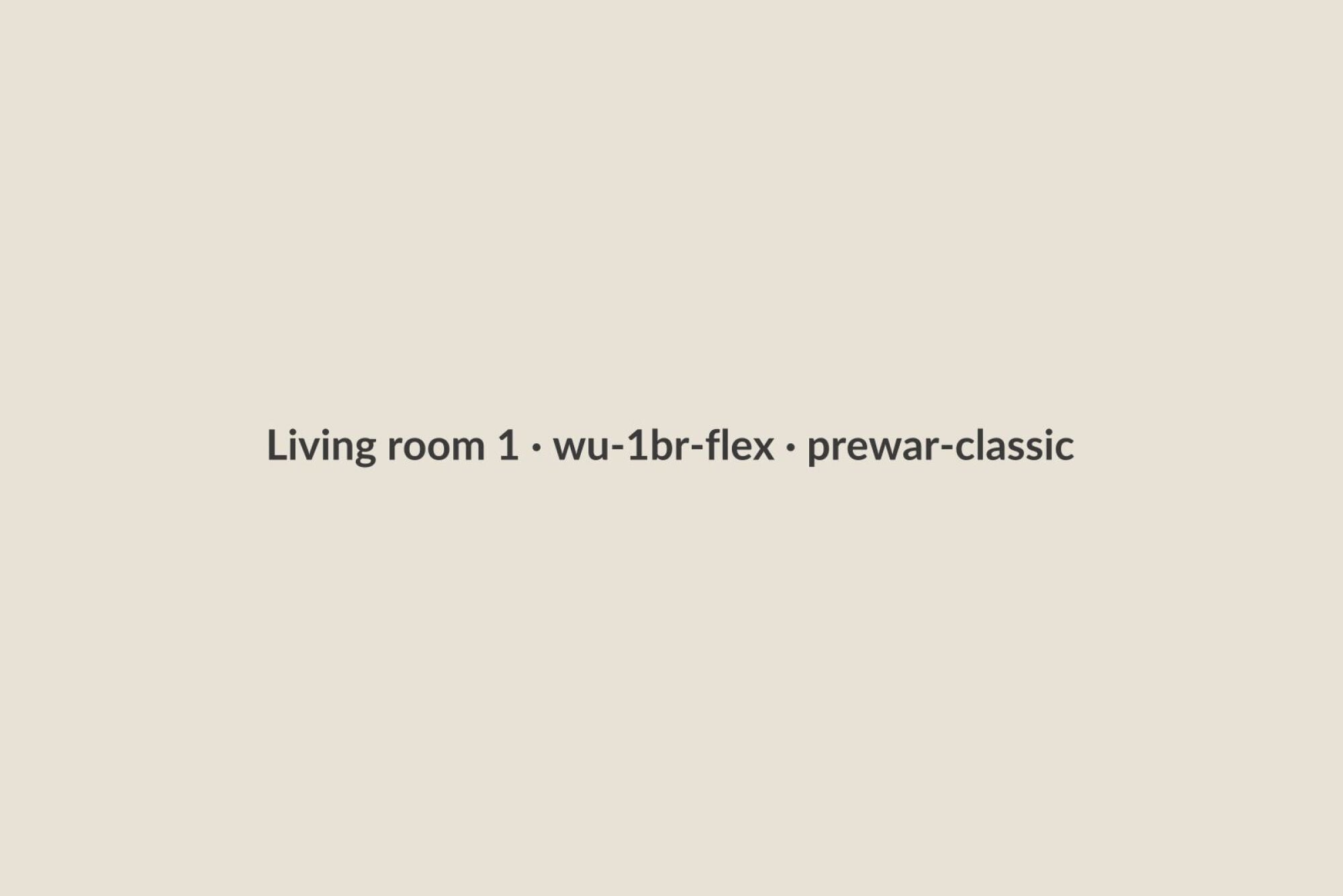 Living room 1 · wu-1br-flex · prewar-classic